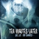 Ten Minutes Later – One Life, Two Chances